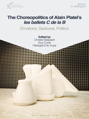 cover image of The Choreopolitics of Alain Platel's les ballets C de la B